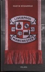 British football clubs Liverpool vs Manchester 